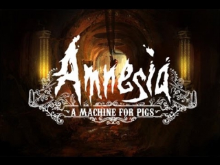 free amnesia a machine for pigs амнезия машина для свиней серия 6 стопэ а ты заправил печи hd