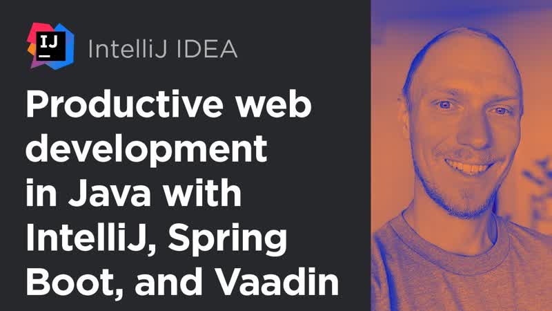 free productive web development in java with intellij idea spring boot and vaadin hd