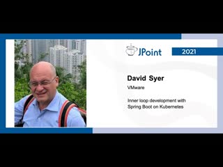 free david syer inner loop development with spring boot on kubernetes hd