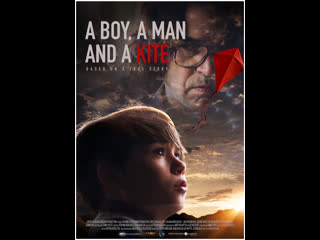 free мальчик мужчина и воздушный змей a boy a man and a kite 2019 драма молодые в кино hd