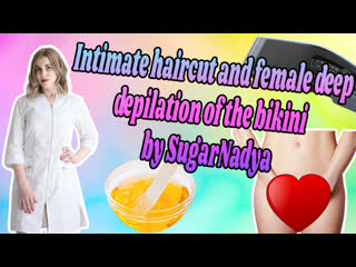 free девушка решила сделать причёску для своей киски и sugarnadya ей в этом помогла hd