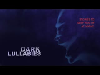free страшные колыбельные антология майкла коуломба 2023 dark lullabies an anthology by michael coulombe hd