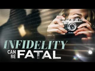 free неверность может быть фатальной 2023 infidelity can be fatal hd