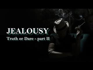 free ревность правда или действие часть вторая 2021 jealousy truth or dare part ii hd