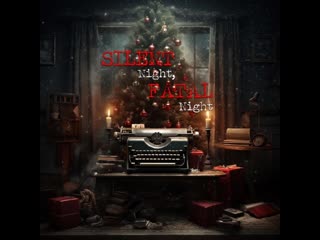 free тихая ночь фатальная ночь 2023 silent night fatal night hd
