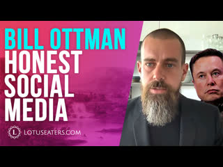 free preview interview with bill ottman musk vs dorsey open source algorithms hd