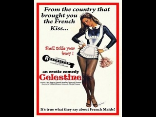 free французская эротическая комедия селестина горничная для всех celestine maid at your service 1974 год hd