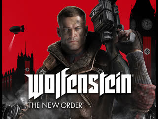 free прохождение wolfenstein the new order часть 1 крепость черепа hd