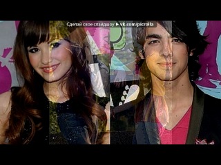 free demi lovato joe jonas под музыку майли сайрус селена гомез деми ловато братья джонас send it on picrolla hd