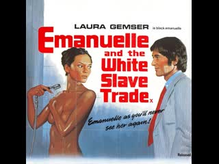 free эммануэль и белая работорговля проституция emanuelle and the white slave trade la via della prostituzione 1978 hd