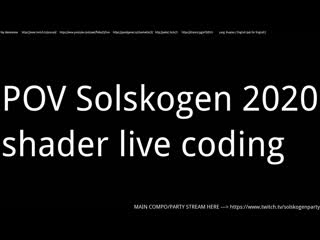 free pov solskogen 2020 shader live coding hd
