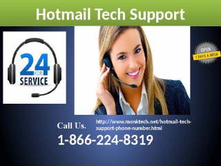 free hotmail customer care stays dynamic even on open occasions 1 866 224 8319 hd