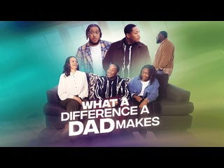 free как много может изменить отец 2024 what a difference a dad makes hd